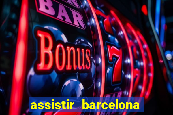 assistir barcelona x real madrid ao vivo futemax